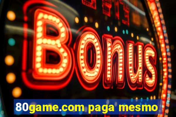 80game.com paga mesmo